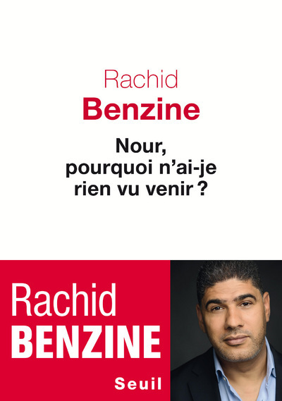NOUR, POURQUOI N-AI-JE RIEN VU VENIR ?
