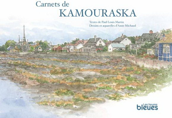 CARNETS DE KAMOURASKA
