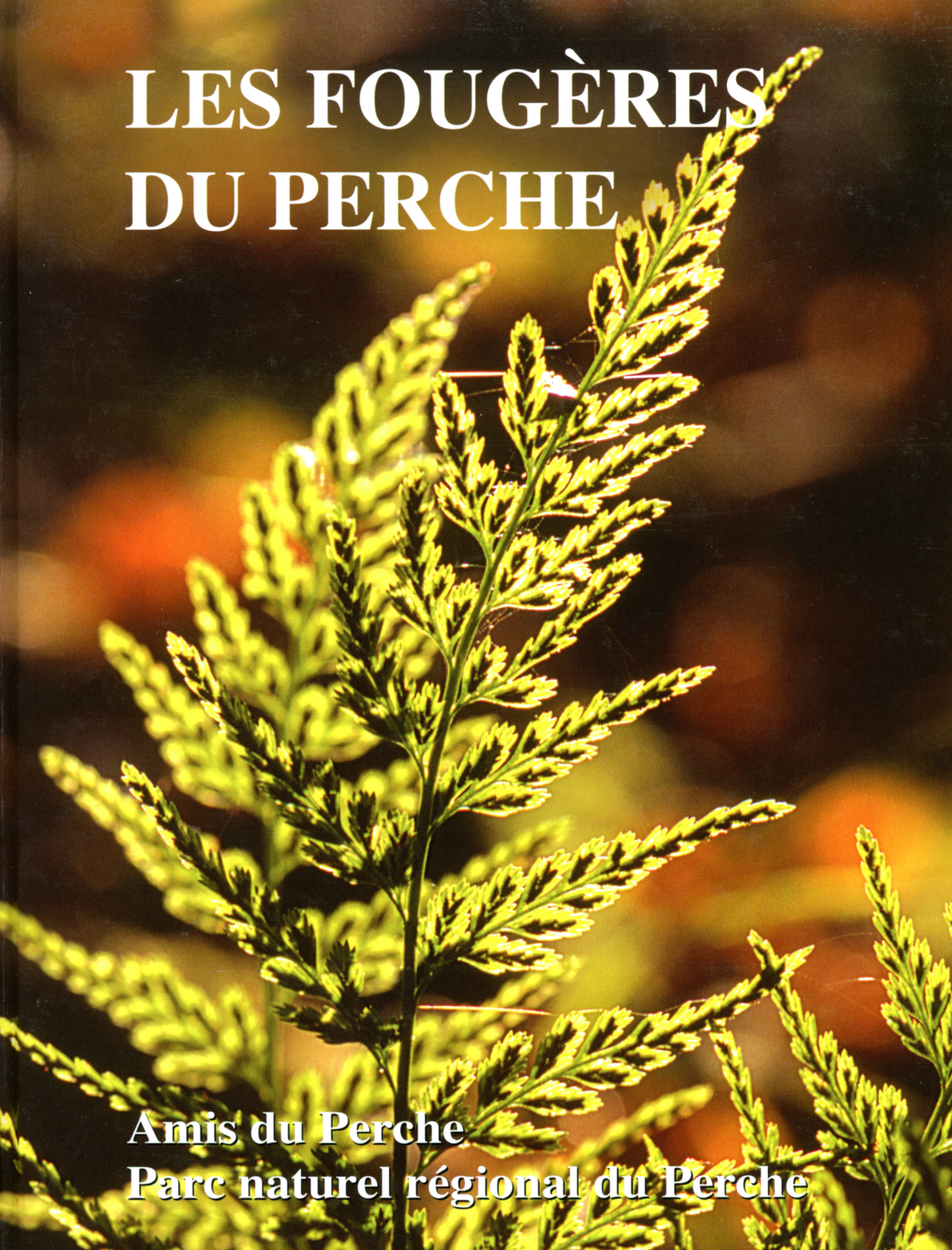 LES FOUGERES ET AUTRES PTERIDOPHYTES DU PERCHE