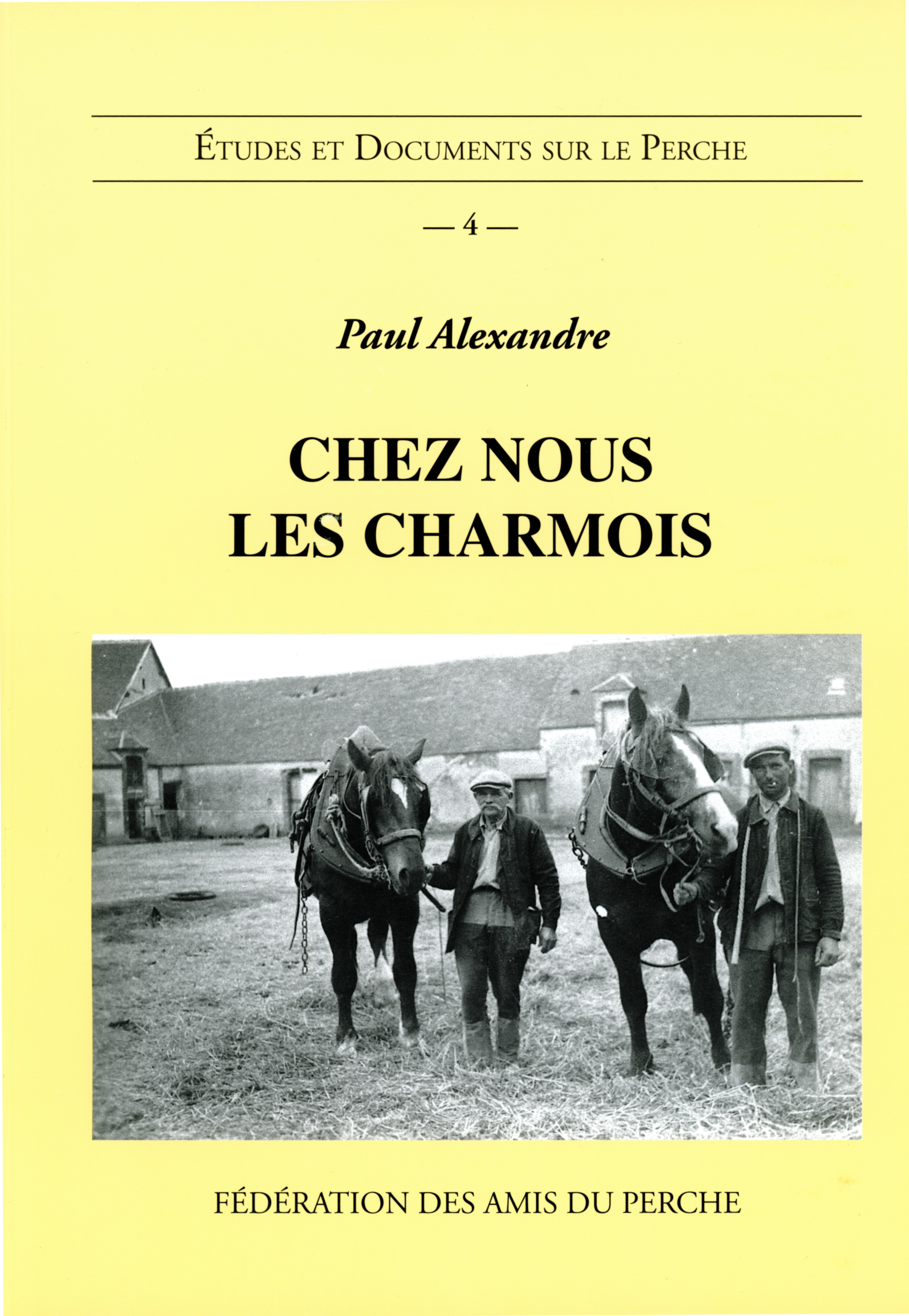 CHEZ NOUS LES CHARMOIS PAYSANS FERMIERS AU TESSERIES