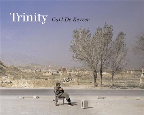 Carl De Keyzer Trinity /franCais/anglais/nEerlandais