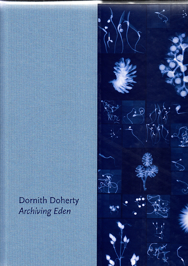Dornith Doherty: Archiving Eden /anglais