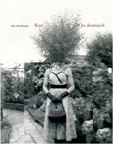 Sara Davidmann Ken To Be Destroyed /anglais