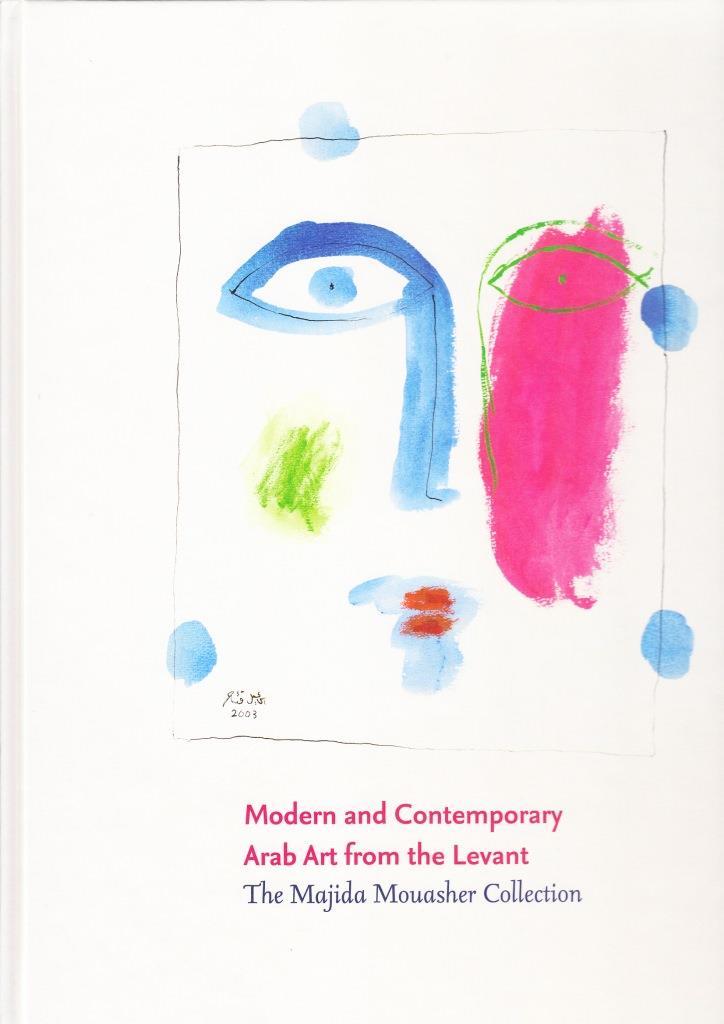Modern and Contemporary Arab Art from the Levant /anglais