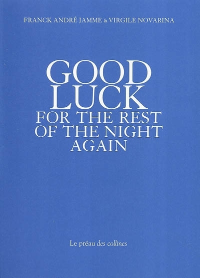 Goof Luck for the rest of the night again