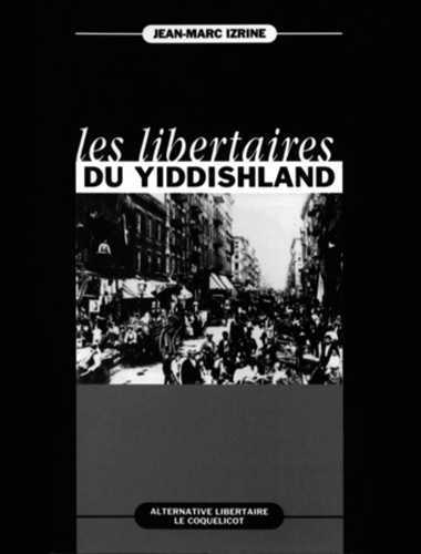 Les libertaires du Yiddishland