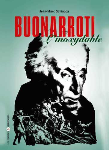 Buonarroti (1761-1837) L'inoxydable