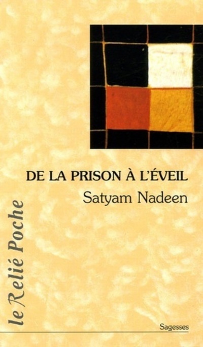 De la prison a l'eveil