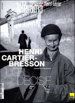 Henri Cartier-Bresson, L'Oeil Decisif - Telerama Horizons N°7