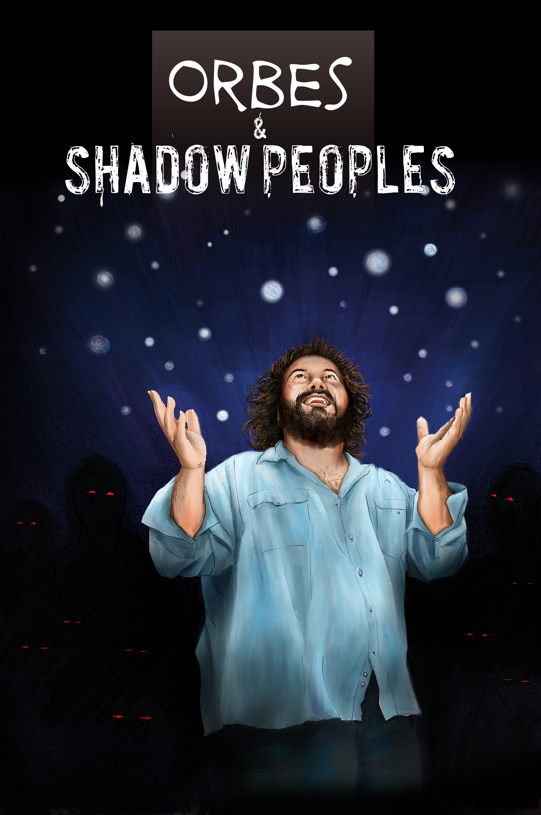 Orbes & shadow peoples
