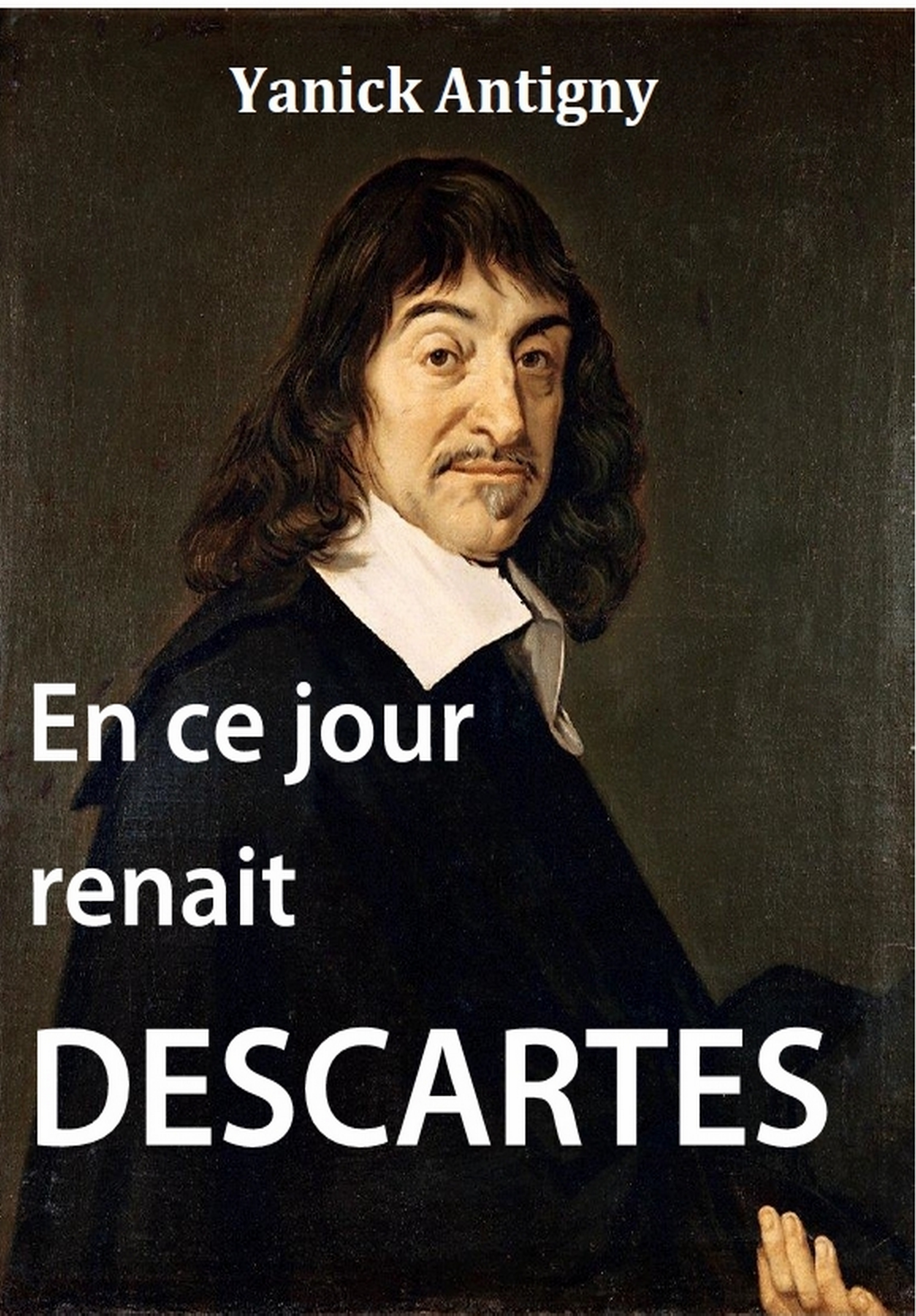 En ce jour renaît Descartes