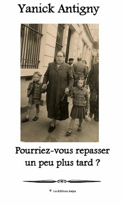 Pourriez vous repasser un peu plus tard