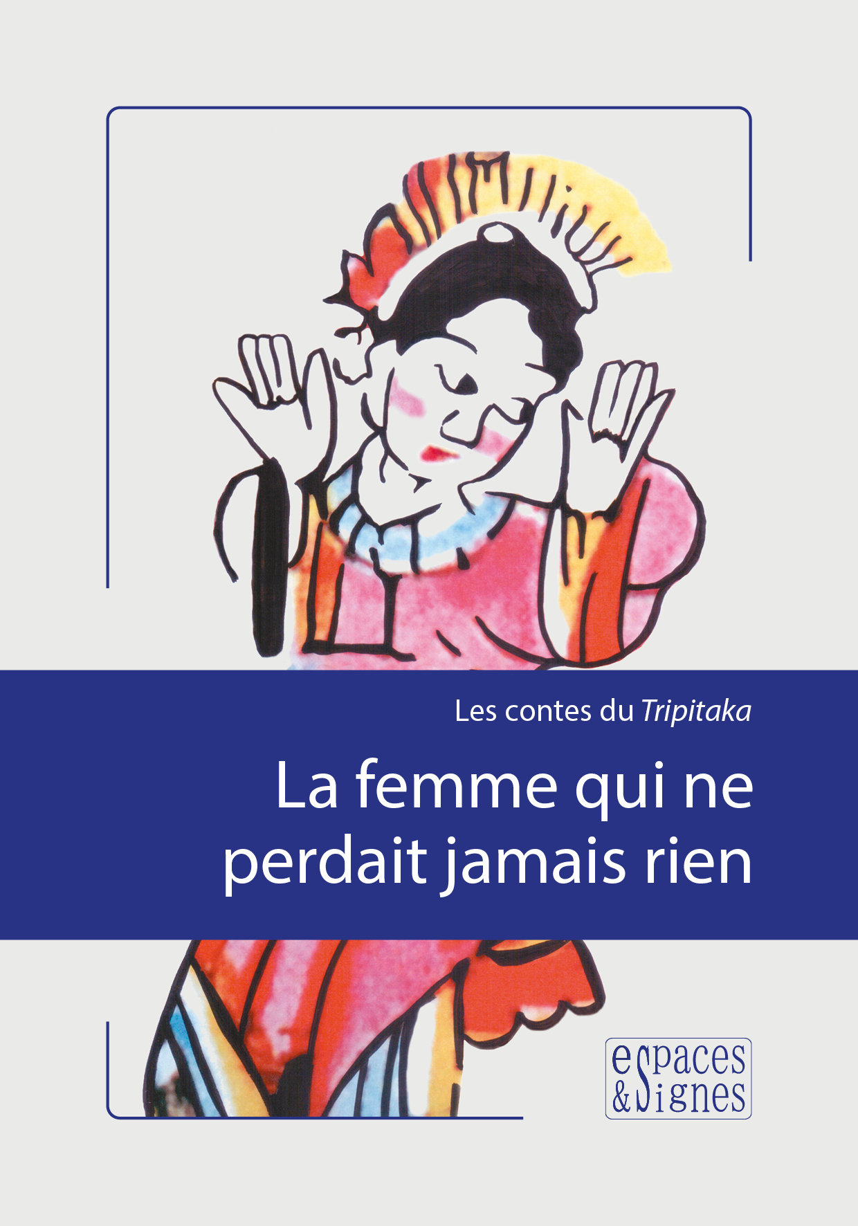 La Femme qui Ne Perdait Jamais Rien