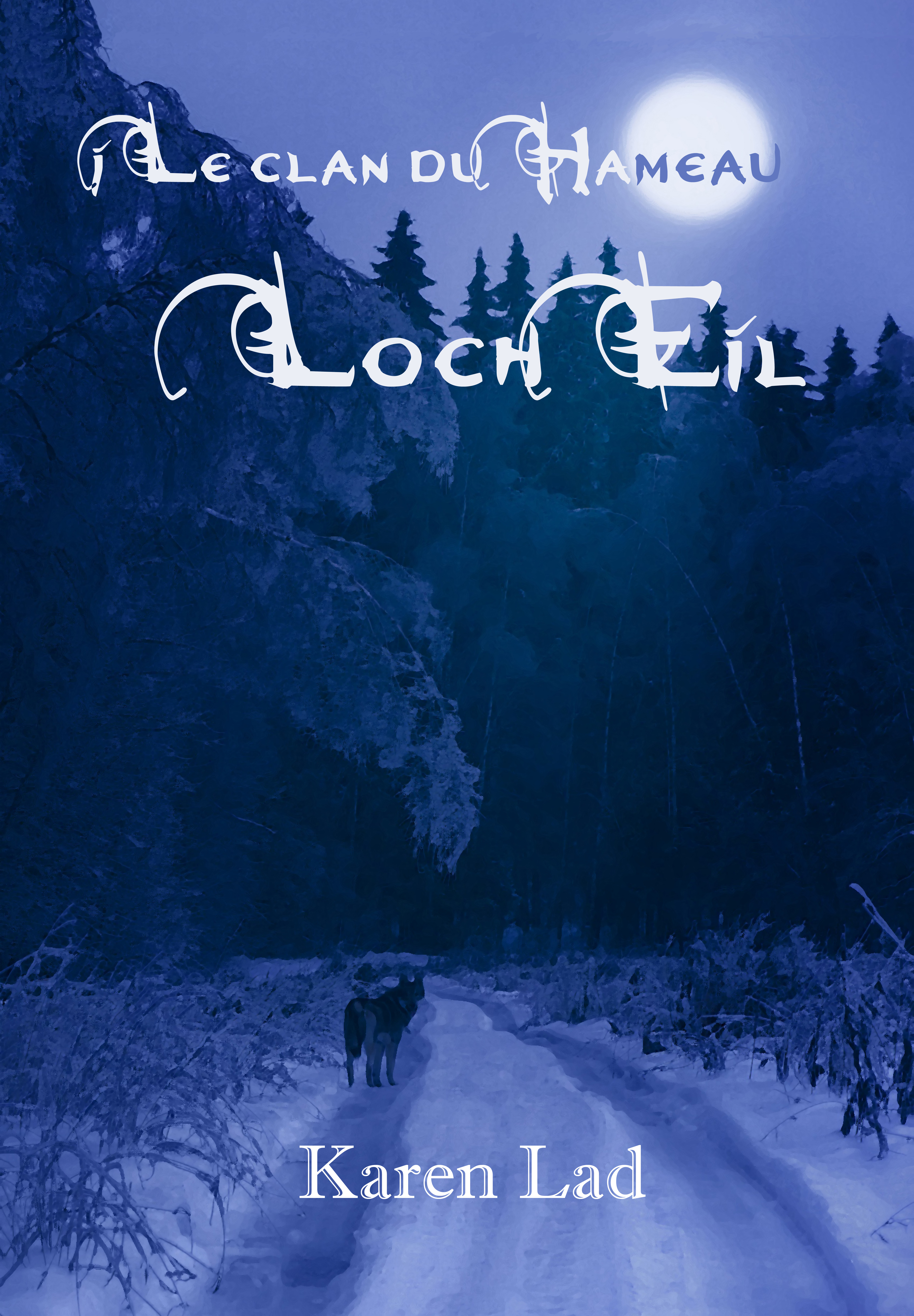 LOCH EIL - LE CLAN DU HAMEAU 5