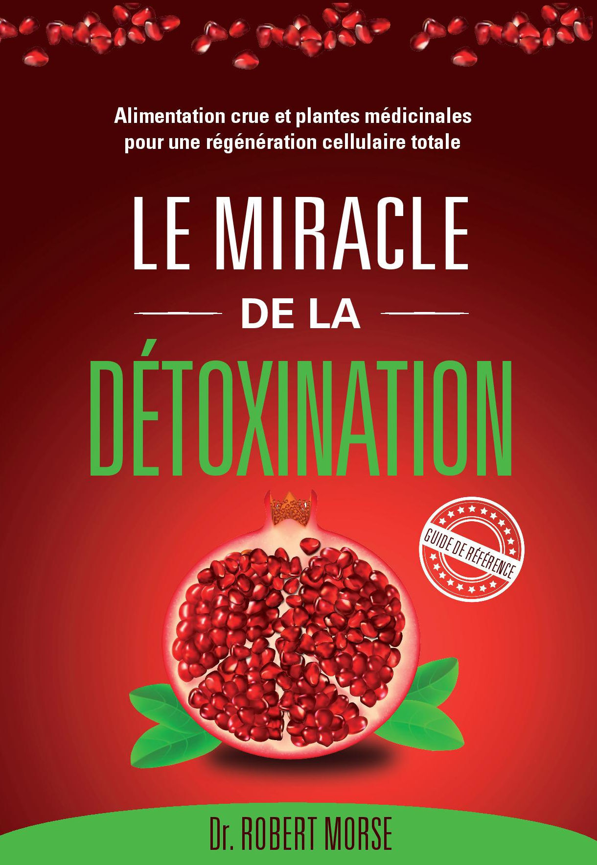 Le miracle de la détoxination