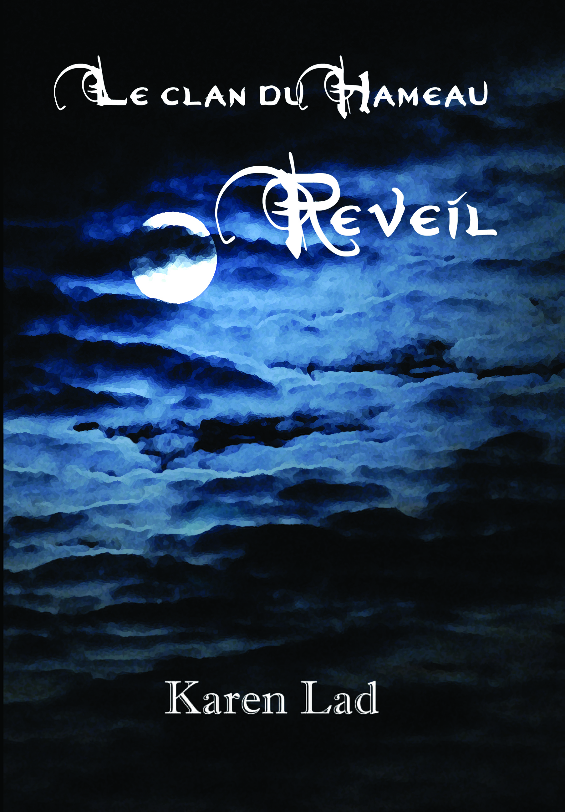 REVEIL - Le clan du hameau 1