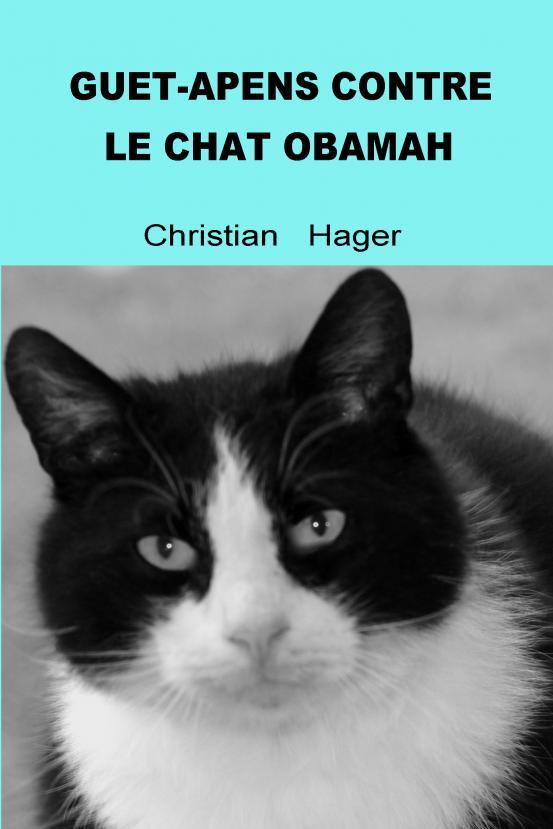 GUET-APENS CONTRE LE CHAT OBAMAH
