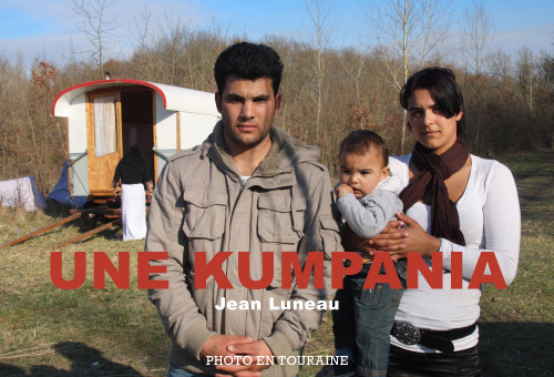 UNE KUMPANIA Manouches en Touraine, dignes héritiers du premier peuple européen