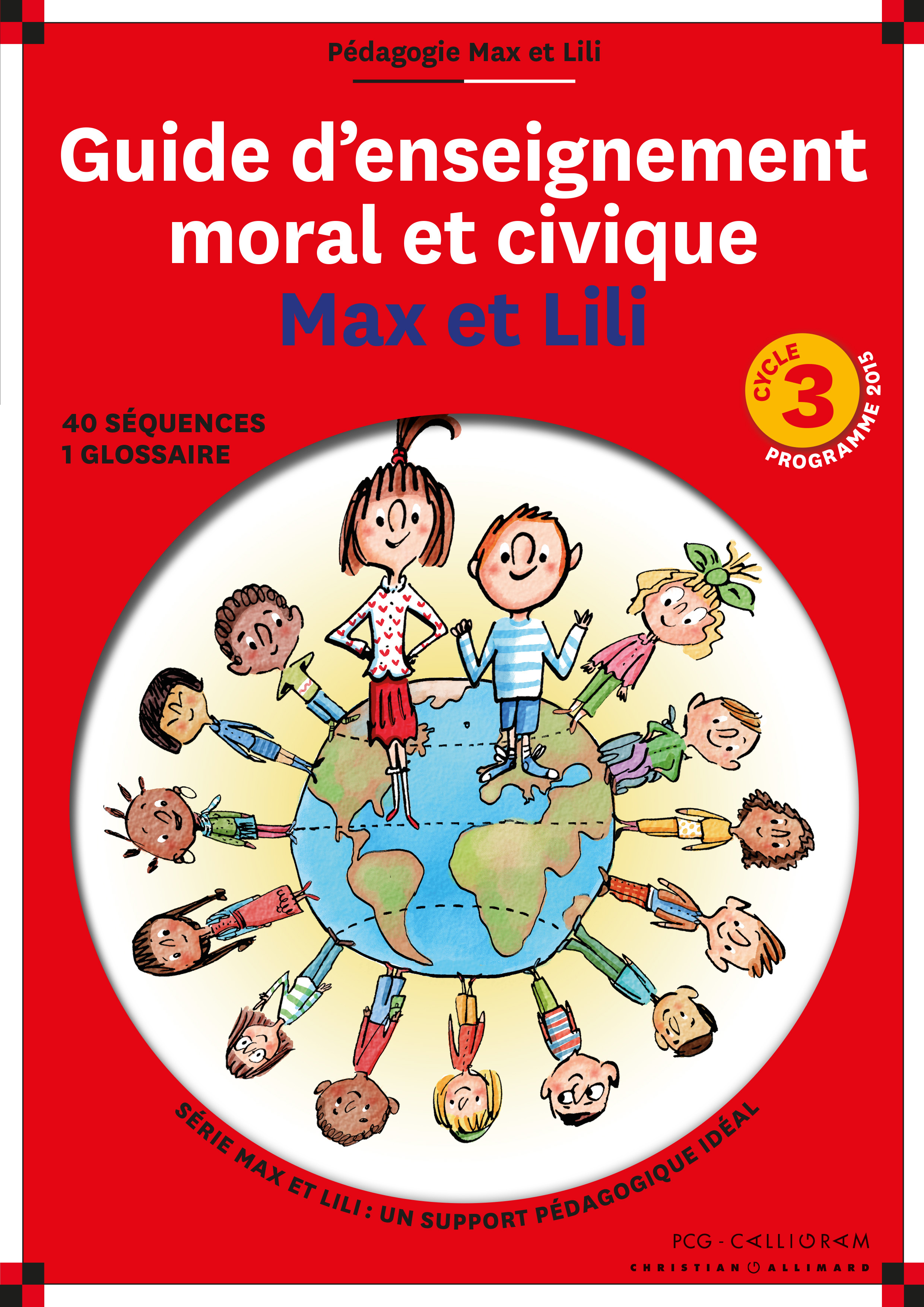 GUIDE D ENSEIGNEMENT MORAL ET CIVIQUE MAX ET LILI CYCLE 3
