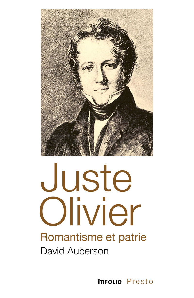 Juste Olivier, romantisme et patrie