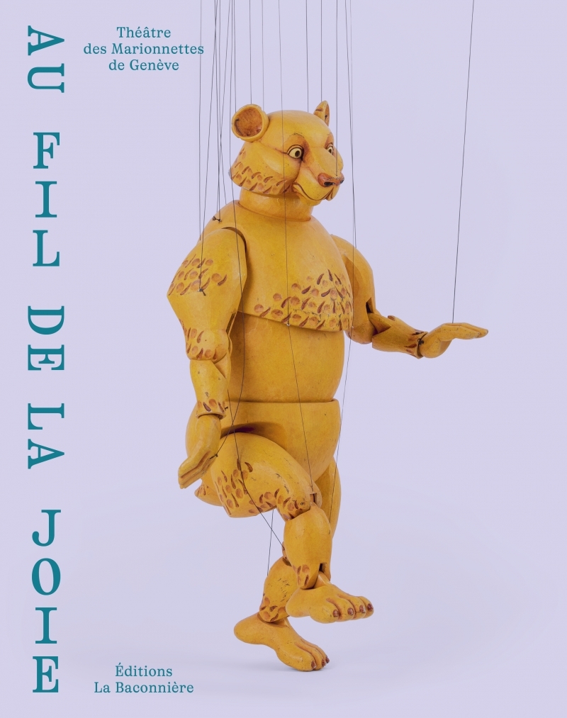 Au fil de la joie - Théâtre des marionnettes de Genève