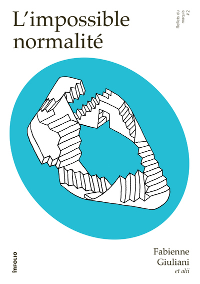 L'impossible normalité - Reflets du maquis #2