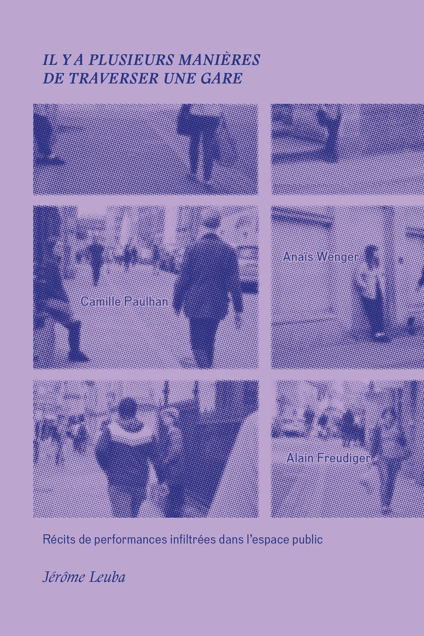 Il y a plusieurs manières de traverser une gare