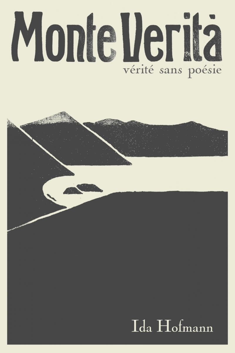 Monte Verita. Vérité sans poésie