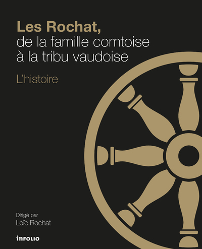 Les Rochat, de la famille comtoise à la tribu vaudoise - L'histoire