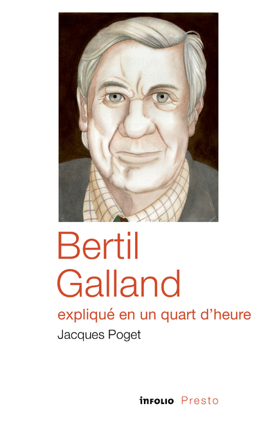 Bertil Galland expliqué en un quart d'heure