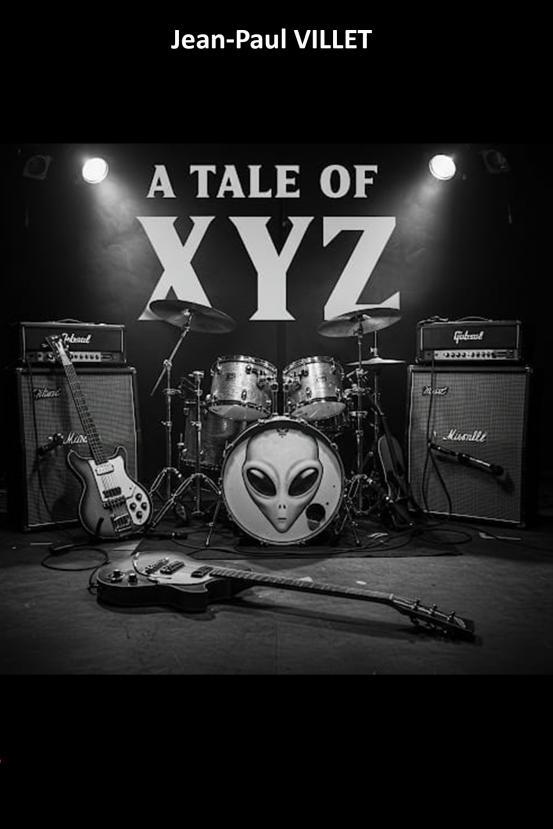 A TALE OF XYZ