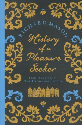 The History of a Pleasure Seeker