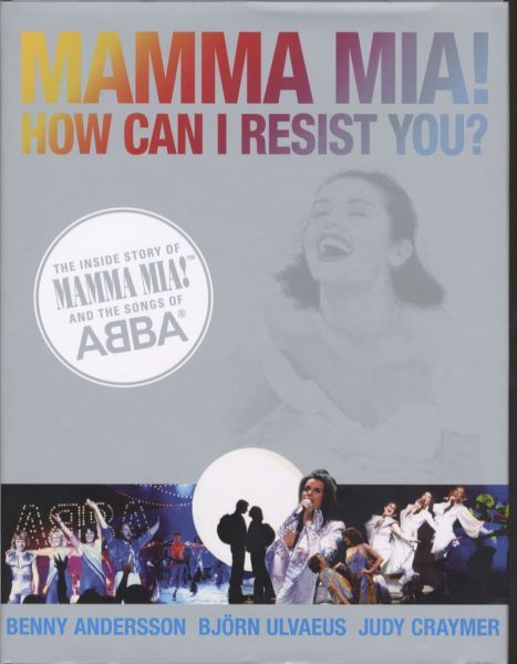 Mamma Mia ! How Can I Resist You ?
