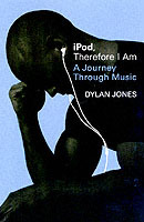 IPod, Therefore I Am