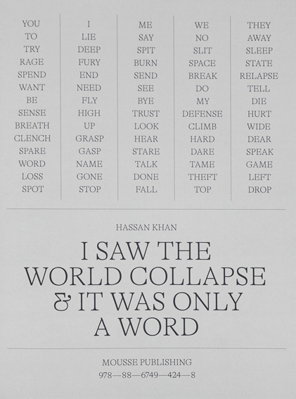 I saw the world collapse and it was only a word
