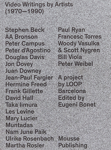 Video Writings by Artists (1970-1990)