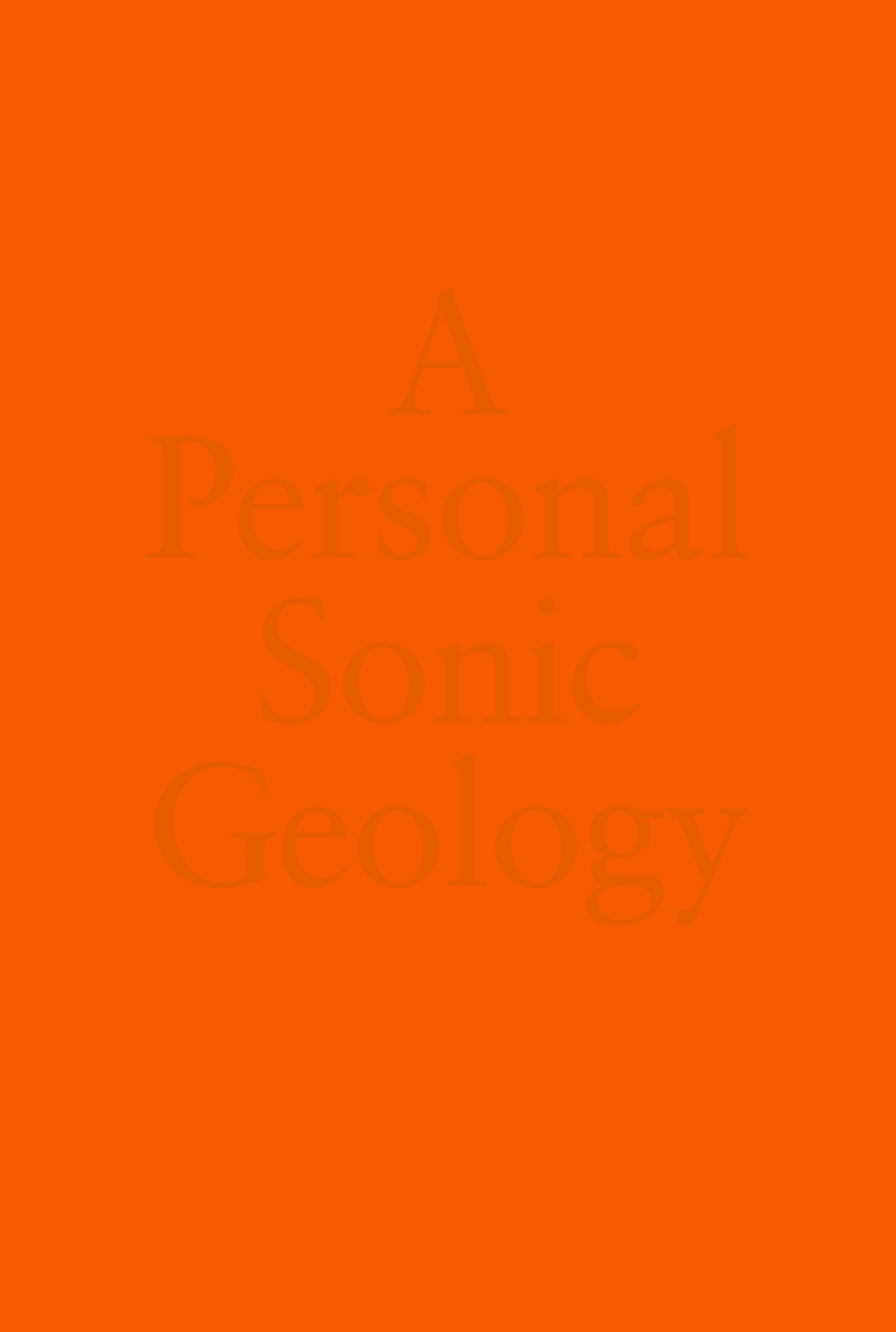 A Personal Sonic Geology