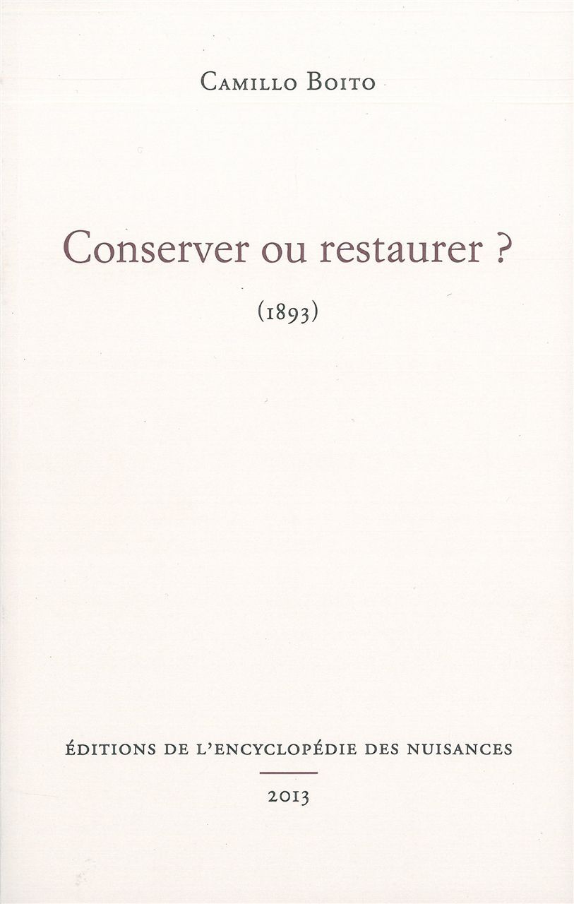 Conserver ou restaurer ?