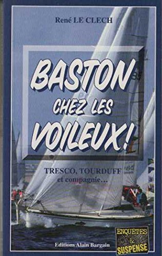 Baston chez les voileux !