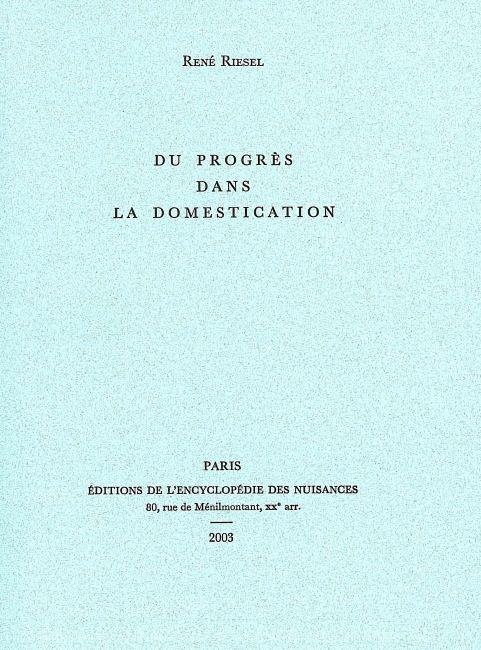 Du progrès dans la domestication