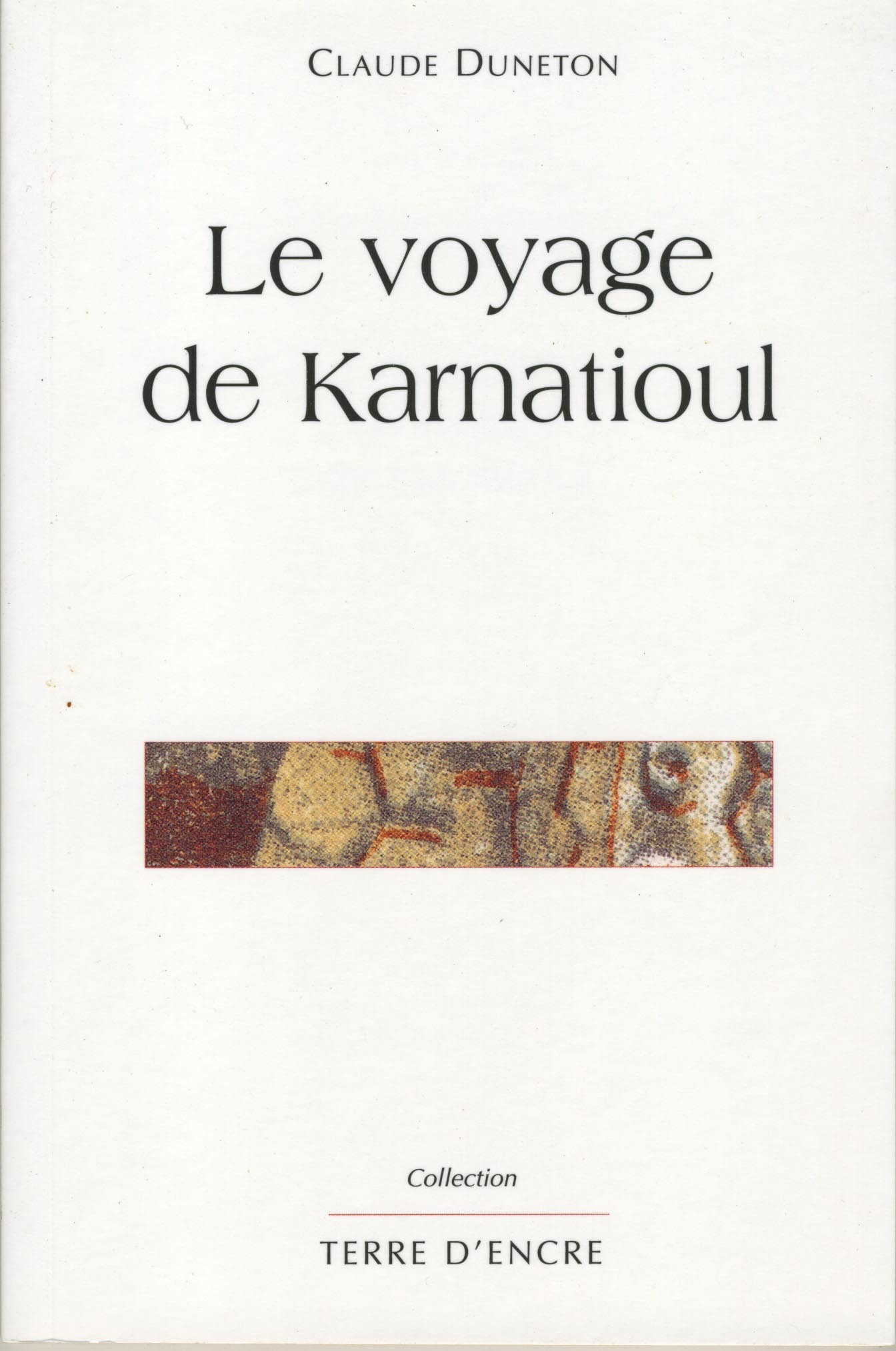 le voyage de karnatioul