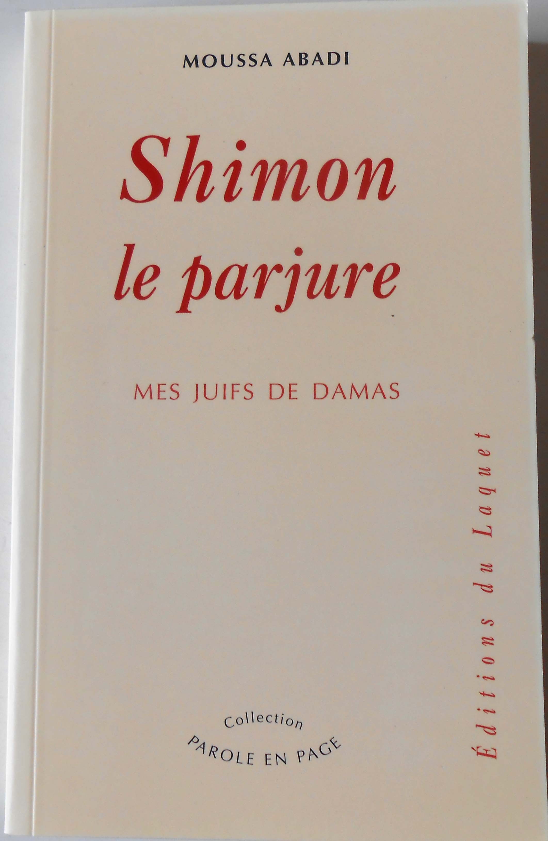 SHIMON LE PARJURE MES JUIFS DE DAMAS