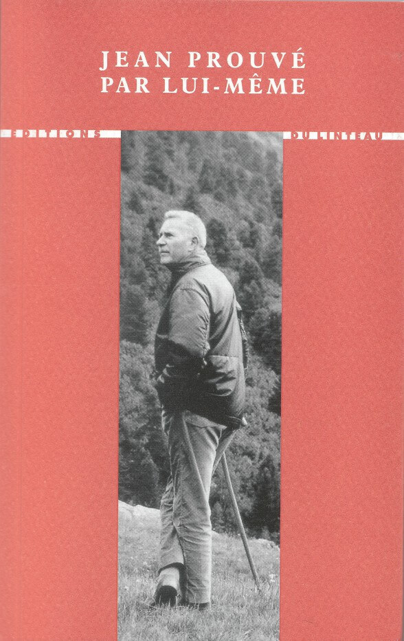 Jean Prouve par lui-même