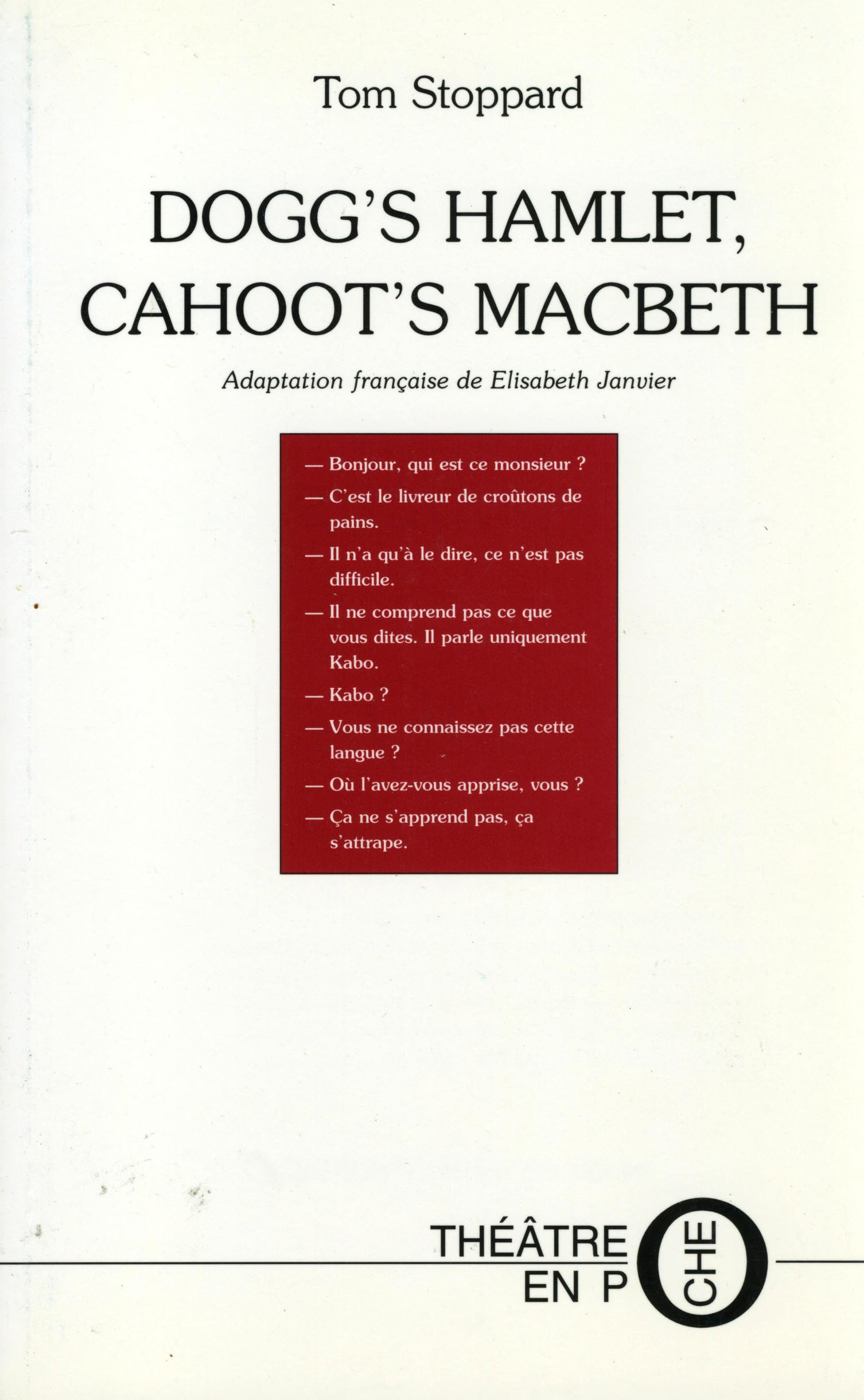 DOGG'S HAMLET , CAHOOT'S MACBETH