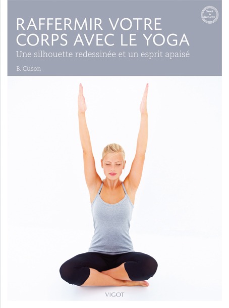 Raffermir votre corps avec le yoga