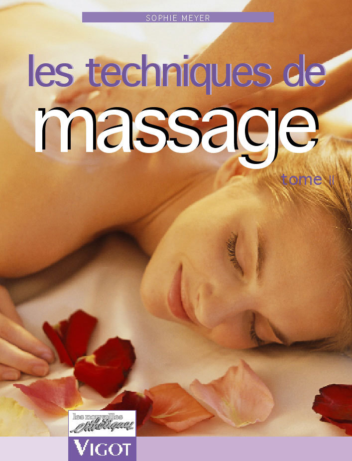 Les techniques de massage tome 2
