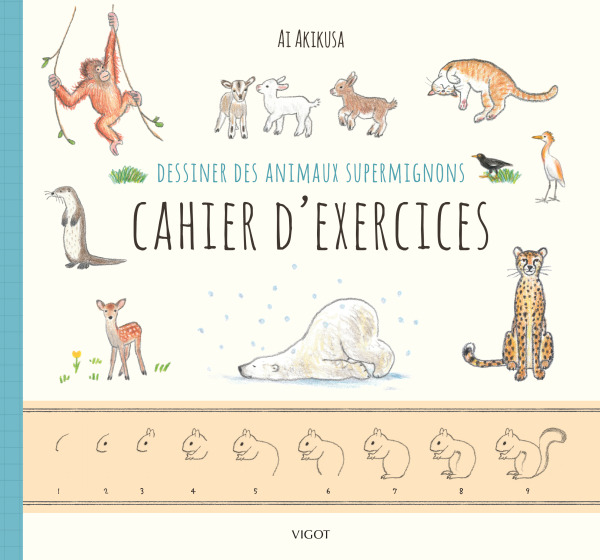 Dessiner des animaux supermignons cahier d'exercices