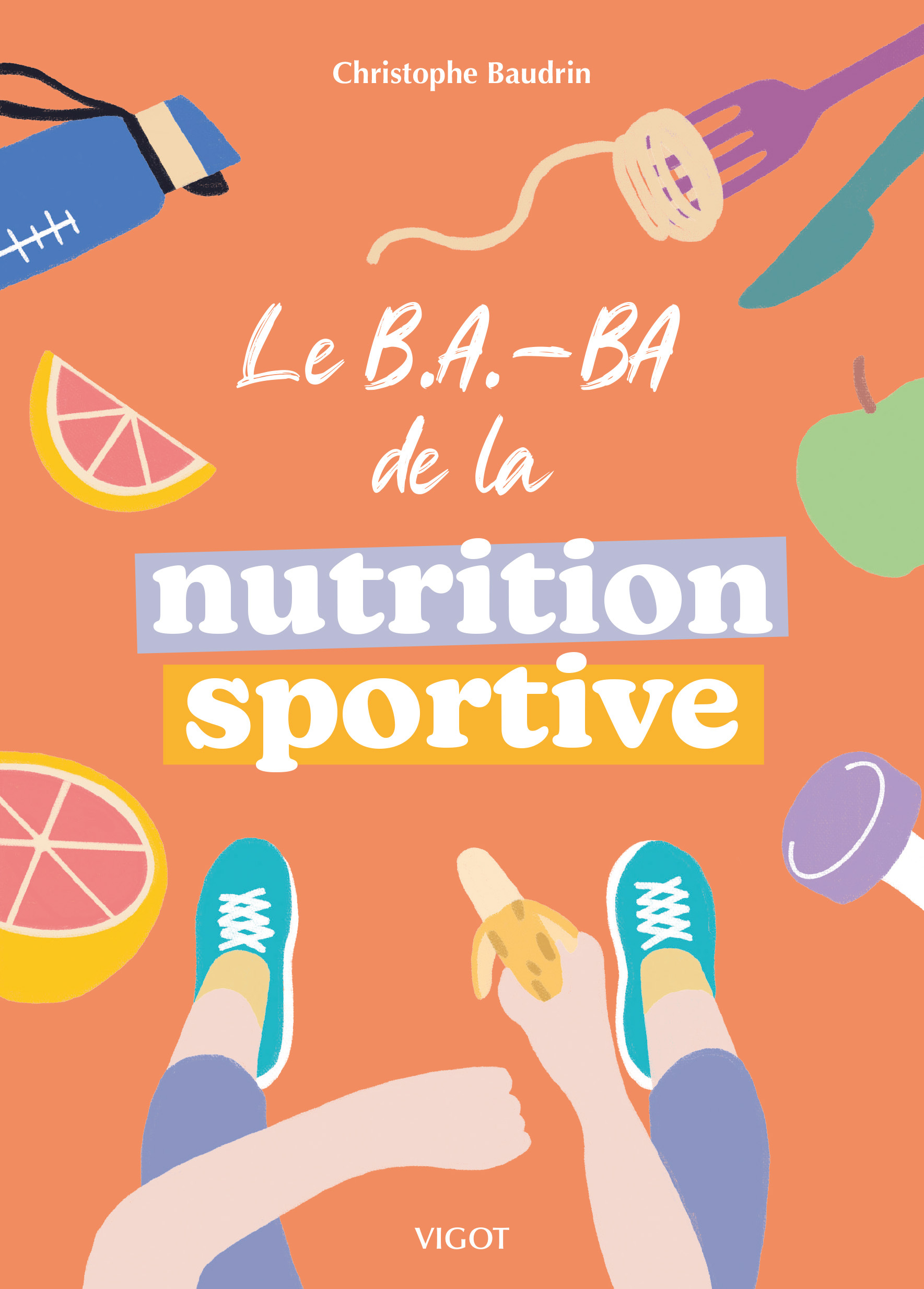 Le B.A.-BA de la nutrition sportive