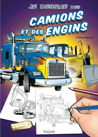 Je dessine des camions et des engins