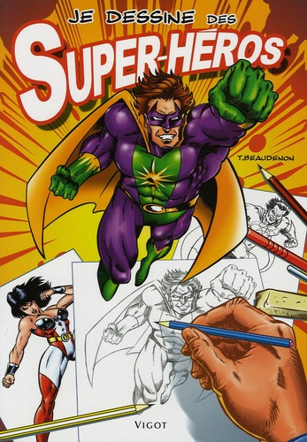 Je dessine des super-héros